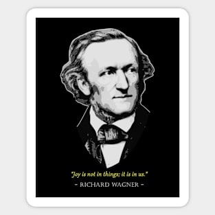 Richard Wagner Quote Sticker